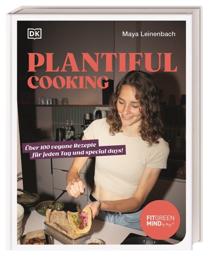 Plantiful Cooking DK Verlag Maya Leinenbachs